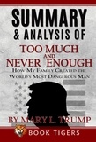  Book Tigers - Summary and Analysis of Too Much and Never Enough: How My Family Created the World’s Most Dangerous Man by Mary L. Trump - Book Tigers Social and Politics Summaries.