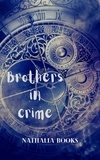  Nathalia Books - Brothers in Crime - Realms of Carminba, #2.