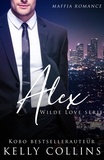  Kelly Collins - Alex - Wilde Love, #1.