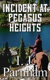  I. J. Parnham - Incident at Pegasus Heights.