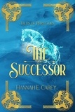 Hannah E Carey - The Successor: Tales of Pern Coen.
