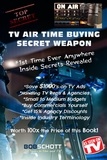 Bob Schott - TV Air Time Buying Secret Weapon.