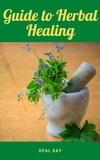  Opal Day - Guide to Herbal Healing.