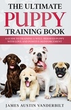  James Austin Vanderbilt - The Ultimate Puppy Training Book.