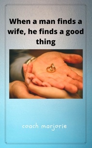  coach marjorie - When A Man Finds a Wife, He Finds a Good Thing.
