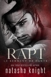  Natasha Knight - Rapt : le serment de Dante - Un mariage maudit, #3.