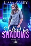  Lissa Kasey - Stalked by Shadows - Simply Crafty Paranormal Mystery, #1.
