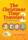  L.M. Haynes - The Christmas Time Travelers 2: The Professor's Journey.