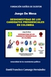  DAVID FRANCISCO CAMARGO HERNÁN - Deshonestidad de los Candidatos Presidenciales.