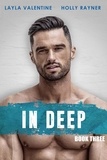  Layla Valentine et  Holly Rayner - In Deep (Book Three) - In Deep, #3.