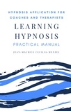  Jean-Maurice Cecilia-Menzel - Learning Hypnosis - Hypnosis Application for Coaches and Therapists.