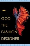  David Omondi - God The Fashion Designer - Identity, #2.