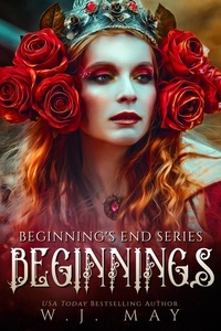  W.J. May - Beginnings - Beginning's End Series, #1.