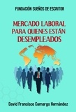  DAVID FRANCISCO CAMARGO HERNÁN - Mercado Laboral Para quienes Están Desempleados.