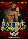 Gillian Grey - Battle with Bearskin - Wicked Bad Boy Biker Motorcycle Club Romance, #2.