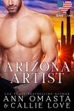  Ann Omasta et  Callie Love - States of Love: Arizona Artist - A Stranded Romance featuring a Sexy and Mysterious Hero with a Secret - States of Love.