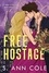  S. Ann Cole - Free Hostage - In The Big Apple, #1.