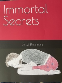 Susi Pearson - Immortal Secrets - The Immortal Trilogy, #3.