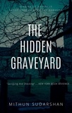  Mithun Sudarshan - The Hidden Graveyard - Diaries of Darkness, #1.