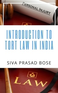  Siva Prasad Bose - Introduction to Tort Law in India.