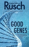  Kristine Kathryn Rusch - Good Genes.