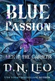  D. N. Leo - Blue Passion - Hex in the Gardens, #3.