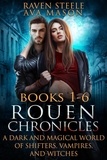  Raven Steele et  Ava Mason - Rouen Chronicles Books 1-6.