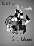  S. C. Coleman - The Pied Piper and the Marionette.