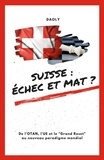  DAOLY Collective - Suisse: échec et mat? - Hybrid Society, #1.