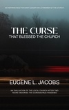  Eugene Jacobs - The Curse That Blessed The Church.