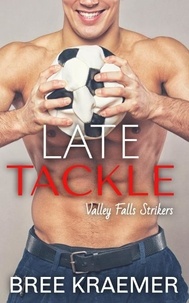  Bree Kraemer - Late Tackle - Valley Falls Strikers, #1.