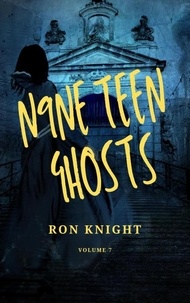  Ron Knight - N9NE Teen Ghosts Volume 7 - N9NE Teen Ghosts, #7.