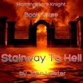  John Leister - Morningstar's Knight Book Three Stairway To Hell - Morningstar's Knight, #1.