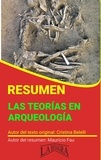  MAURICIO ENRIQUE FAU - Resumen de Las Teorías en Arqueología - RESÚMENES UNIVERSITARIOS.