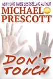  Michael Prescott - Don't Touch.