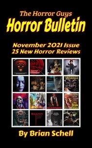  Brian Schell - Horror Bulletin Monthly November 2021 - Horror Bulletin Monthly Issues, #2.