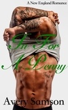  Avery Samson - In For a Penny - A New England Romance Series, #3.
