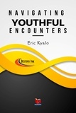  Eric Kyalo - Navigating Youthful Encounters.