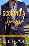  Liz Lincoln - Scoring a Spouse - Milwaukee Soccer Club, #1.