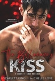  Scarlett King - The Billionaire's Kiss: A Second Chance Romance - Irresistible Brothers, #7.