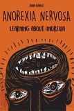  John Range - Anorexia Nervosa Learning about Anorexia.