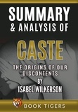  Book Tigers - Summary and Analysis of Caste: The Origins of Our Discontents by Isabel Wilkerson - Book Tigers Social and Politics Summaries.
