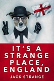  Jack Strange - It's A Strange Place, England - Jack's Strange Tales, #2.