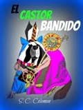  S. C. Coleman - El Castor Bandido.