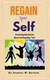  Stephen W. Barham - Regain Your Self - Happiness Is No Charge, #7.