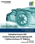  Sandeep Dogra - Autodesk Fusion 360 Surface Design and Sculpting with T-Spline Surfaces (5th Edition).