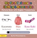  Aulia S. - My First Indonesian Clothing &amp; Accessories Picture Book with English Translations - Teach &amp; Learn Basic Indonesian words for Children, #9.