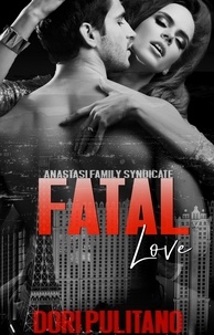  Dori Pulitano - Fatal Love - Anastasi Family Syndicate, #3.