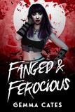  Gemma Cates - Fanged and Ferocious - Almost Human Vampire Romance, #2.