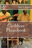  John C. Rigdon - Caribbean Phrasebook.